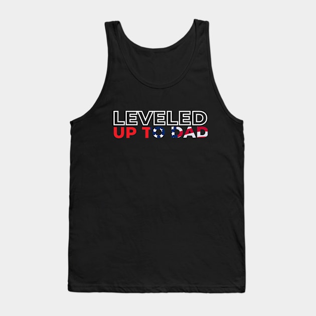 Leveled up to dad Tank Top by Tailor twist